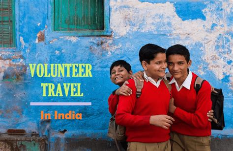 10 Indian Volunteer Organisations You Should Know .